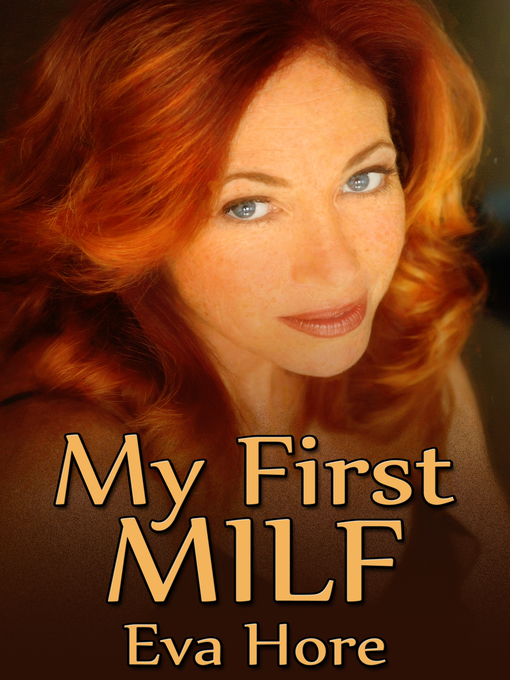 Title details for My First MILF by Eva Hore - Available